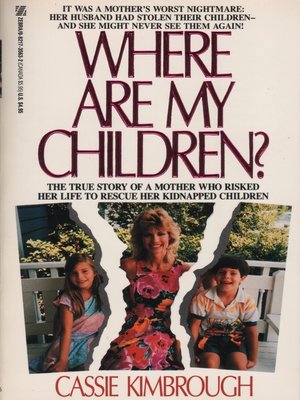 cover image of Where Are My Children? the True Story of a Mother Who Risked Her Life to Rescue Her Kidnapped Children